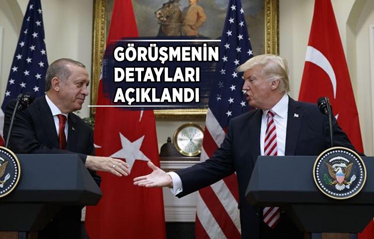 Erdoğan ile Trump görüşmesinin detayları açıklandı