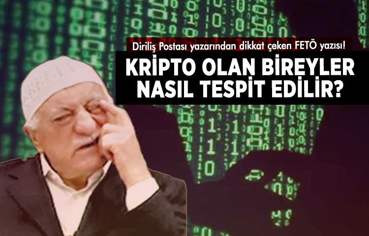 Diriliş Postası yazarından dikkat çeken FETÖ yazısı!
