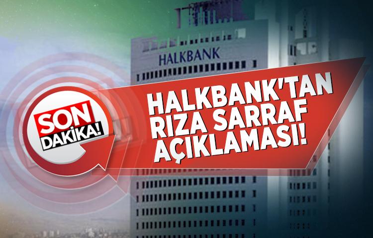 Halkbank'tan Rıza Sarraf açıklaması!