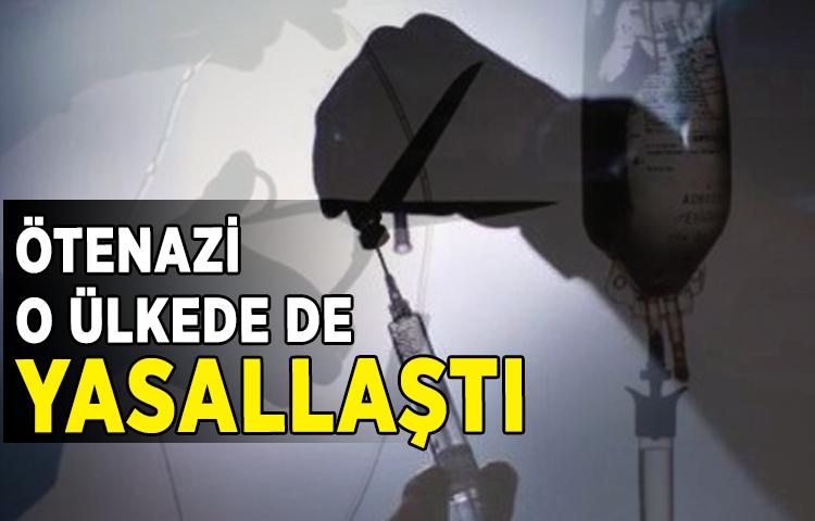 Ötenazi o ülkede de yasallaştı