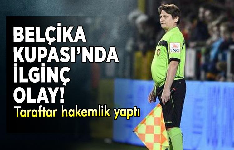 Belçika Kupası’nda ilginç olay!