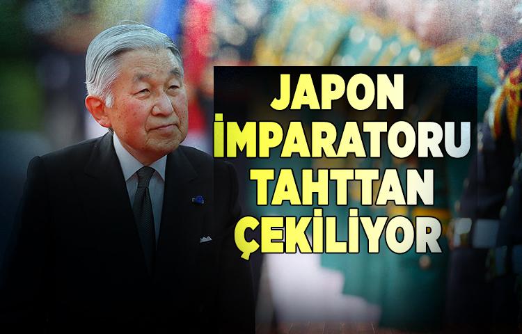 Japon İmparatoru tahttan çekiliyor