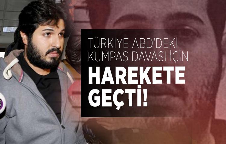 Türkiye ABD'deki kumpas davası için harekete geçti!