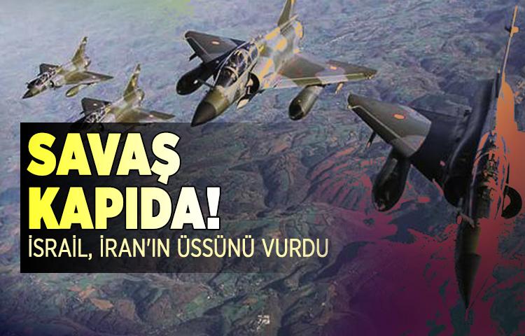 İsrail jetlerinden İran askeri üssüne saldırı