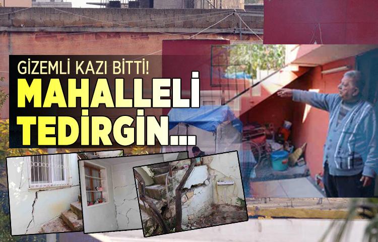 Gizemli kazı bitti! Mahalleli tedirgin…