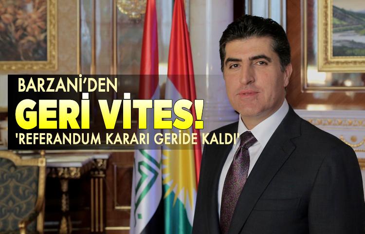 Barzani’den geri vites! 'Referandum kararı geride kaldı'