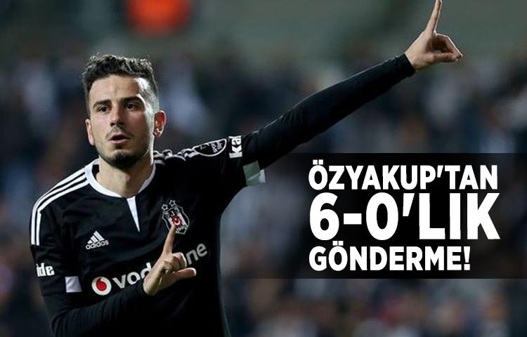 Oğuzhan Özyakup'tan 6-0'lık gönderme!