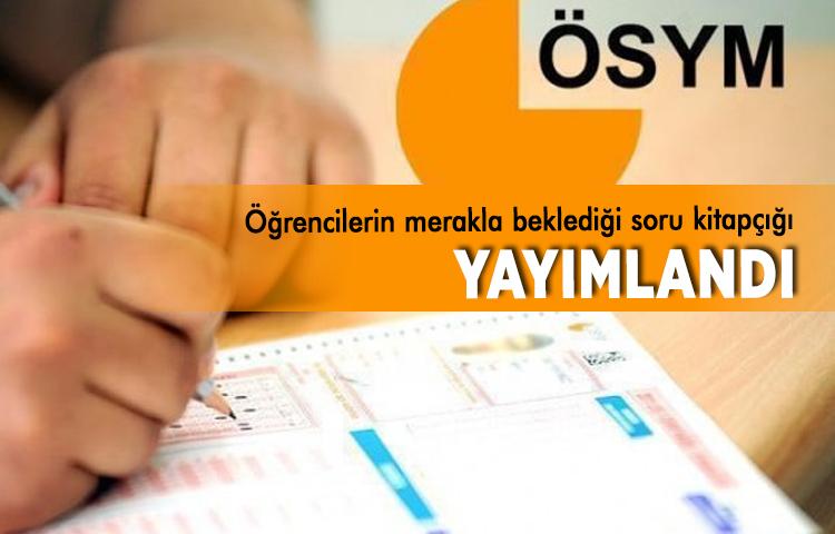 Öğrencilerin merakla beklediği soru kitapçığı yayımlandı