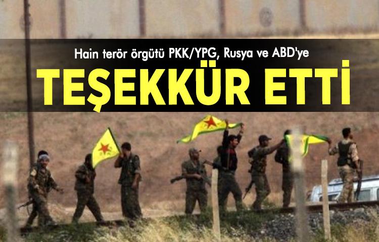 Hain terör örgütü PKK/YPG, Rusya ve ABD'ye teşekkür etti
