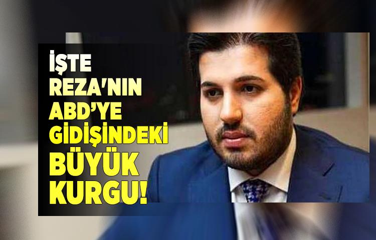 Reza'nın ABD’ye gidişindeki büyük kurgu!