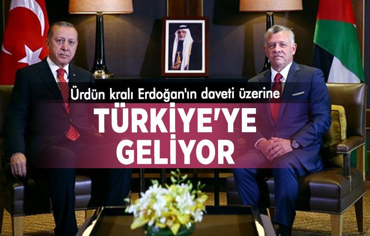 Ürdün kralı Erdoğan'ın daveti üzerine Türkiye'ye geliyor