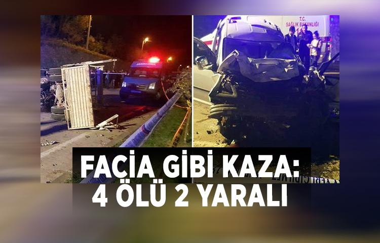 Facia gibi kaza: 4 ölü 2 yaralı
