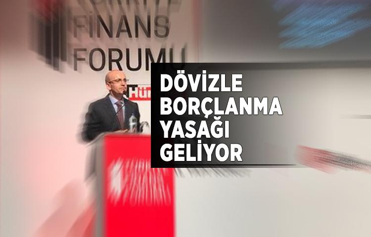 Başbakan Yardımcısı Şimşek açıkladı! Dövizle borçlanma yasağı geliyor   