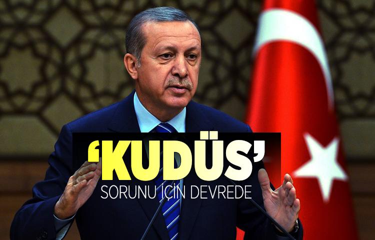 Cumhurbaşkanı Erdoğan ‘Kudüs’ sorunu için devrede