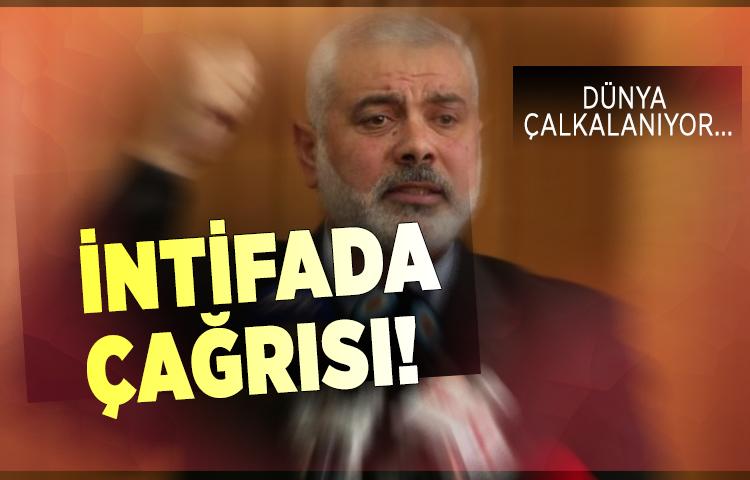 Hamas liderinden intifada çağrısı! Tepkiler çığ gibi büyüyor...