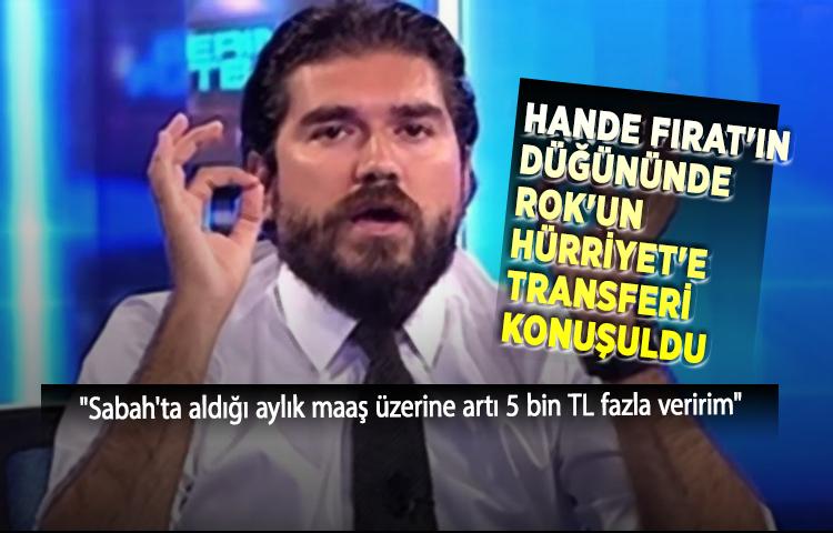 Hande Fırat'ın düğününde ROK'un Hürriyet'e transferi konuşuldu