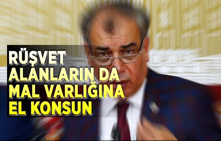 MHP: ‘Rüşvet alanların da mal varlığına el konsun’