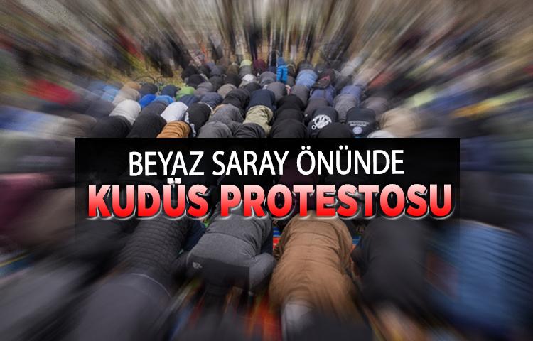 Kudüs protestosu Beyaz Saray önünde
