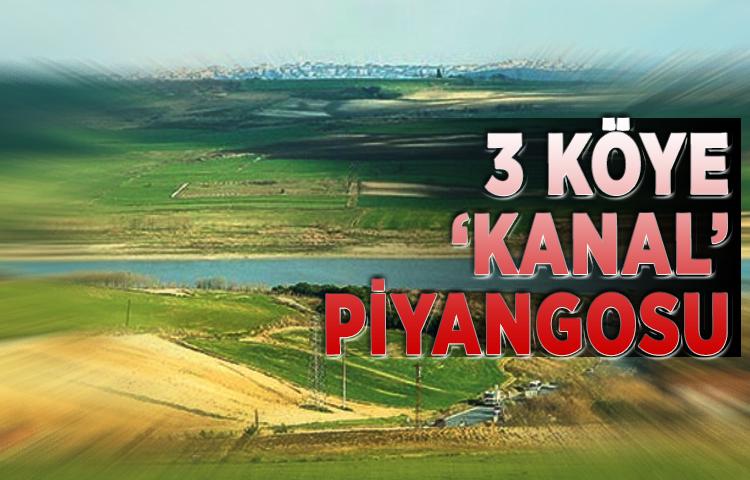 3 köye ‘Kanal’ piyangosu
