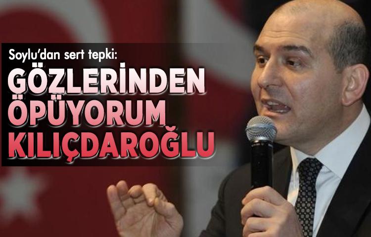 Soylu'dan Kılıçdaroğlu'na sert tepki