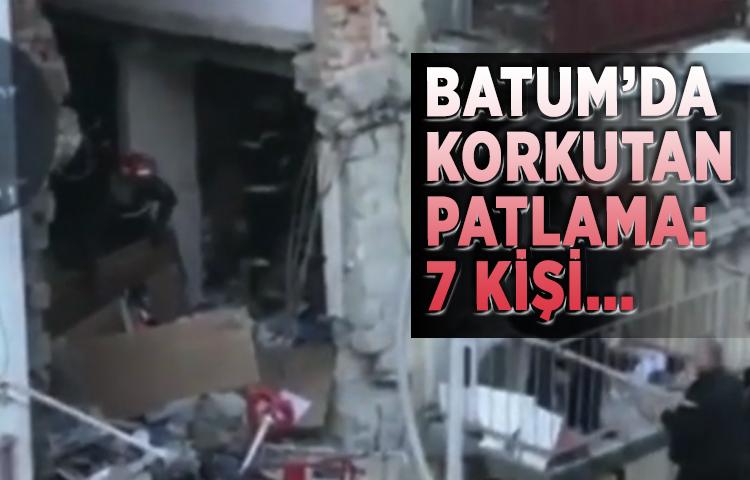 Batum’da korkutan patlama: 7 kişi...