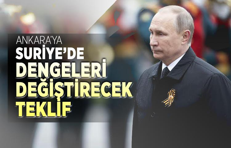 Ankara’ya Suriye’de dengeleri değiştirecek teklif