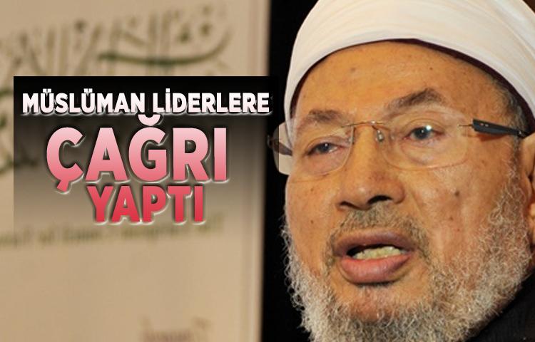 Müslüman liderlere çağrı  yaptı