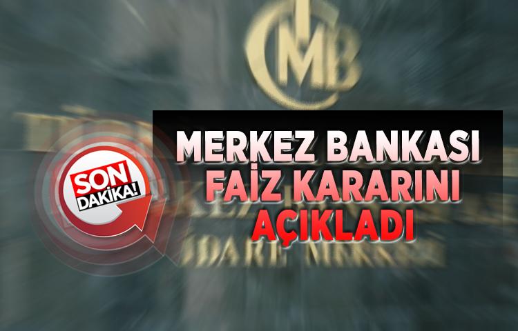Merkez Bankası faiz kararını açıkladı