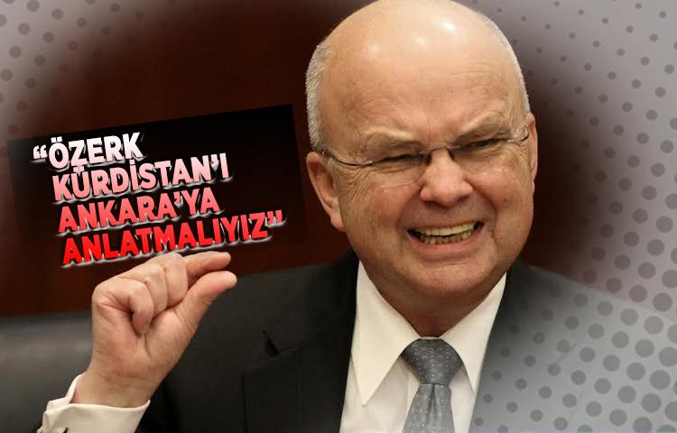 CİA Başkanı 'Özerk Kürdistan’ı Ankara’ya anlatmalıyız'