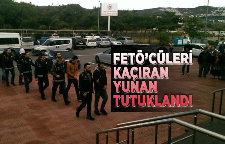 FETÖ’cüleri kaçıran Yunan tutuklandı