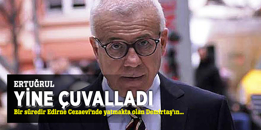 Ertuğrul yine çuvalladı