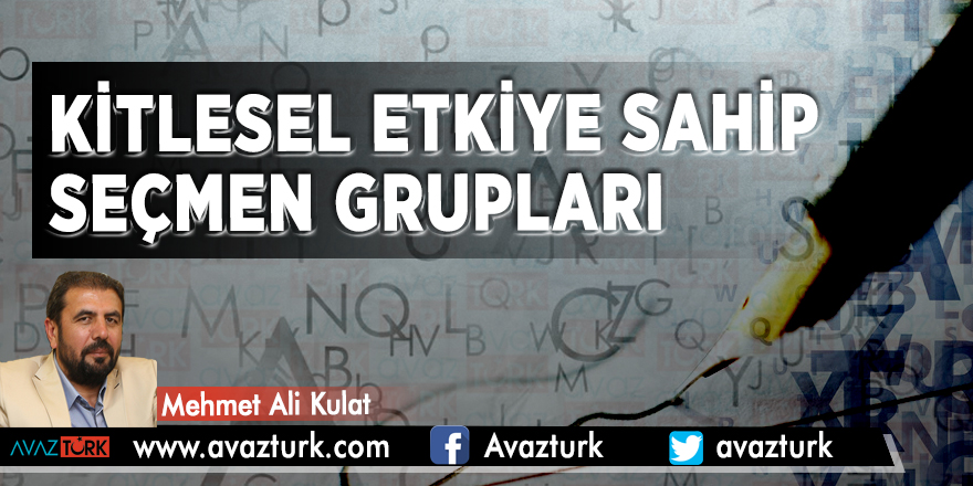 Kitlesel etkiye sahip seçmen grupları