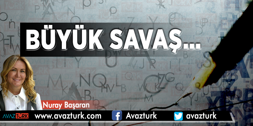 Büyük savaş…