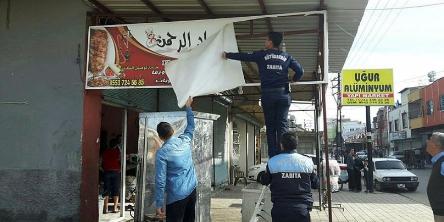 Adana’da Arapça tabelalar teker teker söküldü