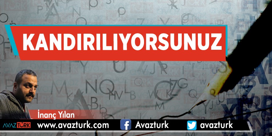 Kandırılıyorsunuz