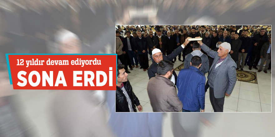 12 yıllık düşmanlık sona erdi!