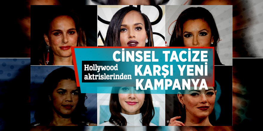 Hollywood aktrislerinden cinsel tacize karşı yeni kampanya