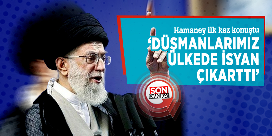 Hamaney konuştu! ‘Düşmanlarımız ülkemizde isyan çıkarttı’