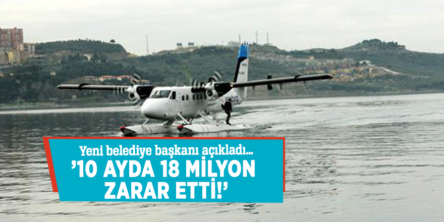 10 ayda 18 milyon zarar etti!