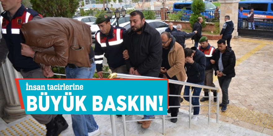 İnsan tacirlerine baskın düzenlendi