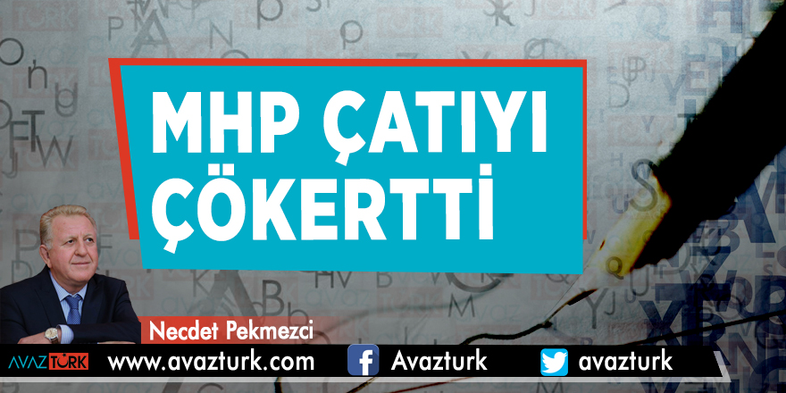 MHP çatıyı çökertti