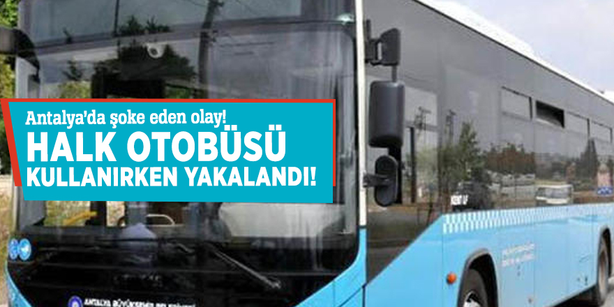 Antalya’da şoke eden olay!