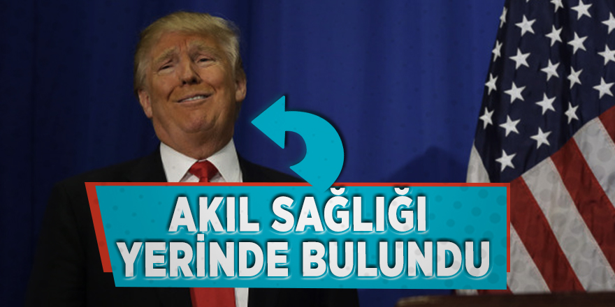 Akıl sağlığı yerinde bulundu