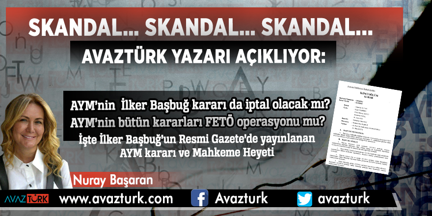 AYM’nin  İlker Başbuğ kararı da iptal olacak mı