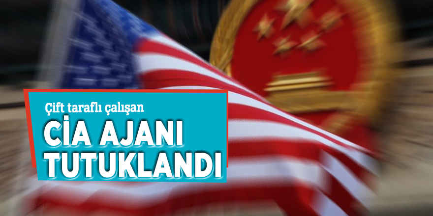 Çift taraflı çalışan CİA ajanı tutuklandı