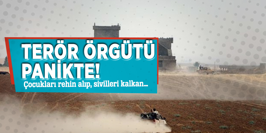 Terör örgütü panikte! Çocukları rehin alıp, sivilleri kalkan…