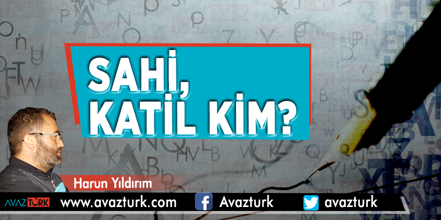 Sahi, Katil Kim?