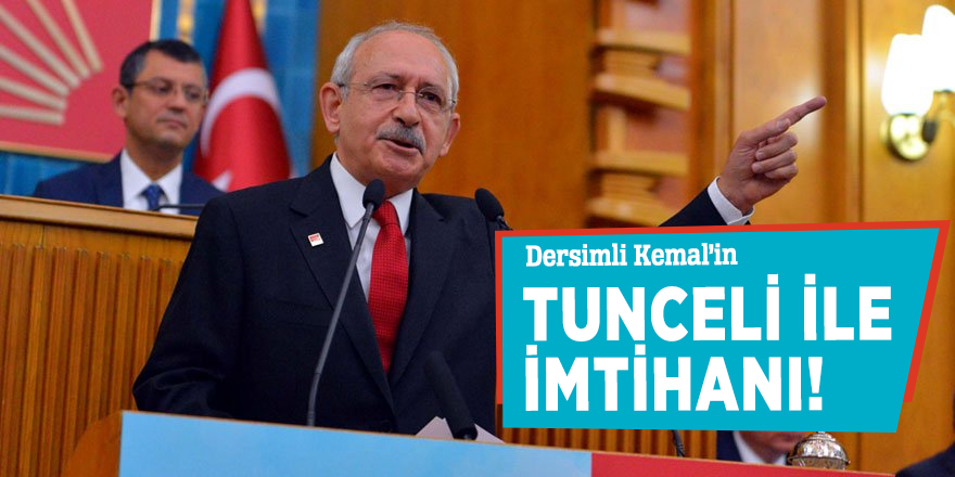 Dersimli Kemal’in Tunceli ile imtihanı