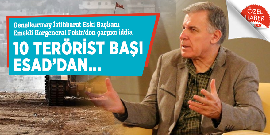 Genelkurmay İstihbarat Eski Başkanı Emekli Korgeneral Pekin’den çarpıcı iddia