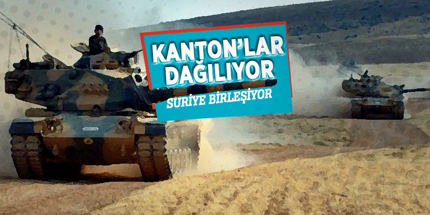 Kantonlar dağılıyor Suriye birleşiyor